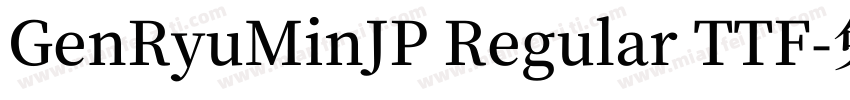 GenRyuMinJP Regular TTF字体转换
